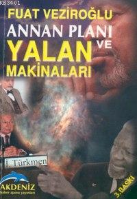 Annan Planı ve Yalan Makinaları