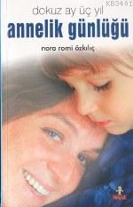 Annelik Günlüğü Nora Romi Özkılıç
