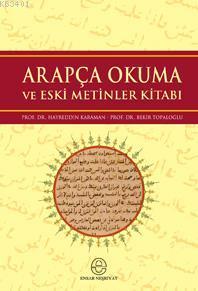 Arapça Okuma ve Eski Metinler Kitabı Hayreddin Karaman
