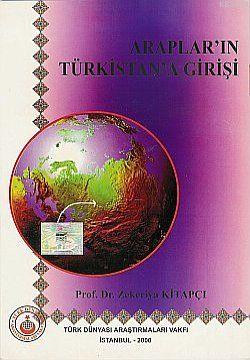 Araplar'ın Türkistan'a Girişi Zekeriya Kitapçı