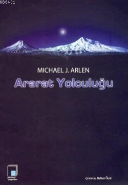 Ararat Yolculuğu Michael J. Arlen