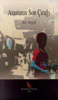 Arastanın Son Çağrısı Ali Ayçil