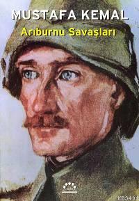Arıburnu Savaşları Mustafa Kemal Atatürk