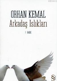 Arkadaş Islıkları Orhan Kemal