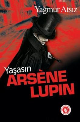 Yaşasın Arsene Lupin Yağmur Atsız