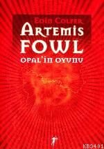 Artemis Fowl 4 - Opal'in Oyunu Eoin Colfer