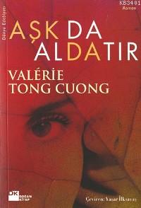 Aşk Da Aldatır Valerie Tong Cuong