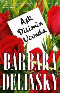 Aşk Dilimin Ucunda Barbara Delinsky