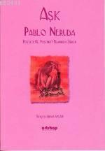 Aşk Pablo Neruda