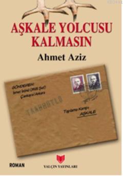 Aşkale Yolcusu Kalmasın Ahmet Aziz