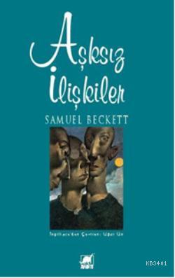 Aşksız İlişkiler Samuel Beckett