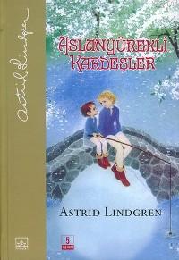 Aslanyürekli Kardeşler Astrid Lindgren