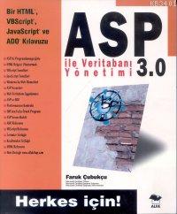 ASP 3.0 İle Veritabanı Yönetimi Faruk Çubukçu