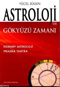 Astroloji'de Gökyüzü Zamanı Yücel Sügen
