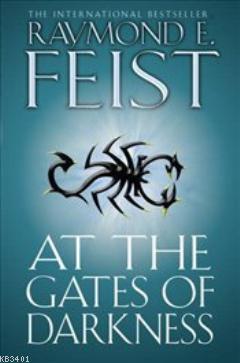 At the Gates of Darkness Raymond E. Feist