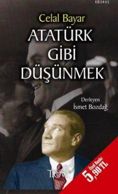Atatürk Gibi Düşünmek (Cep Boy) Celal Bayar