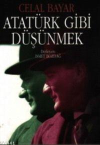 Atatürk Gibi Düşünmek İsmet Bozdağ