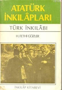 Atatürk İnkılapları H. Fethı Gözler