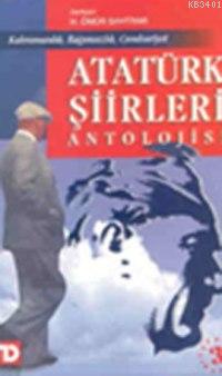 Atatürk Şiirleri Antolojisi Ömür Bahtiyar