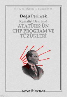 Atatürk'ün CHP Program ve Tüzükleri Doğu Perinçek