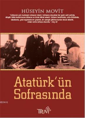 Atatürk'ün Sofrasında Hüseyin Movit