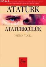 Atatürk ve Atatürkçülük Tahsin Yücel