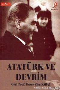 Atatürk ve Devrim Enver Ziya Karal
