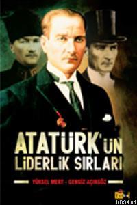 Atatürk'ün Liderlik Sırları Yüksel Mert