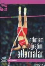 Atletizm Öğretimi - Atlamalar- Ali Demirci