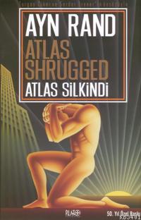 Atlas Shrugged / Atlas Silkindi (Ciltli) Ayn Rand