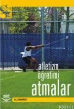 Atletizm Öğretimi - Atmalar Ali Demirci