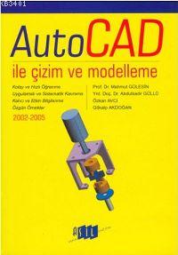 Autocad İle Çizim ve Modelleme Abdulkadir Güllü