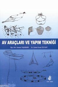 Av Araçları ve Yapım Tekniği Osman Taşdemir