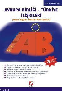 Avrupa Birliği - Türkiye İlişkileri Nurettin Bilici