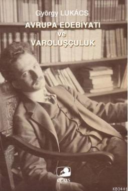 Avrupa Edebiyatı Ve Varoluşçuluk György Lukacs