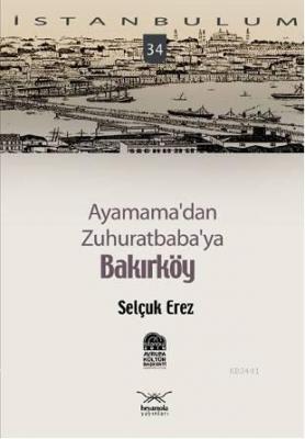 Ayamama'dan Zuhuratbaba'ya Bakırköy Selçuk Erez