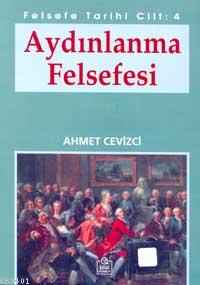 Aydınlanma Felsefesi Ahmet Cevizci