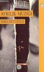 Ayrılık Müziği Marguerite Duras