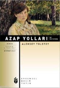 Azap Yolları 1 Aleksey Nikolayeviç Tolstoy