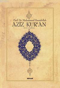 Aziz Kur'an Muhammed Hamidullah