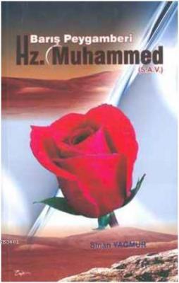 Barış Peygamberi Hz Muhammed (s.a.v.) Sinan Yağmur