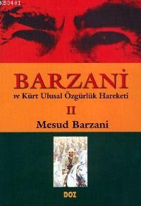 Barzani ve Kürt Ulusal Özgürlük Hareketi Iı Mesud Barzani