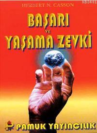 Başarı ve Yaşama Zevki (Sosyal-001) Herbert N. Casson