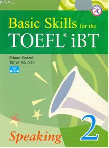 Basic Skills For the Toefl Ibt Speaking 2 Edaan Getzel
