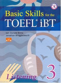 Basic Skills For The Toefl Listening 3 Iain Donald Binns