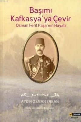 Başımı Kafkasya'ya Çevir Aydın O. Erkan