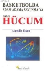 Basketbolda Adam Adama Savunma'ya 101 Hücum
