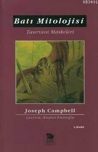 Batı Mitolojisi - Tanrının Maskeleri Joseph Campbell