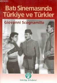 Batı Sinemasında Türkiye ve Türkler Giovanni Scognamillo