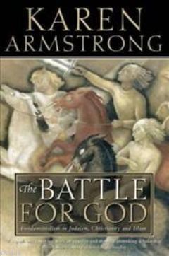 Battle For God Karen Armstrong